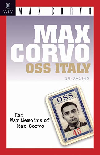 Max Corvo, OSS Italy 1942-1945: A Personal Memoir of the Fight for Freedom