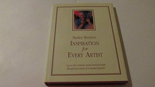 Harley Brown's Inspiration for Every Artist