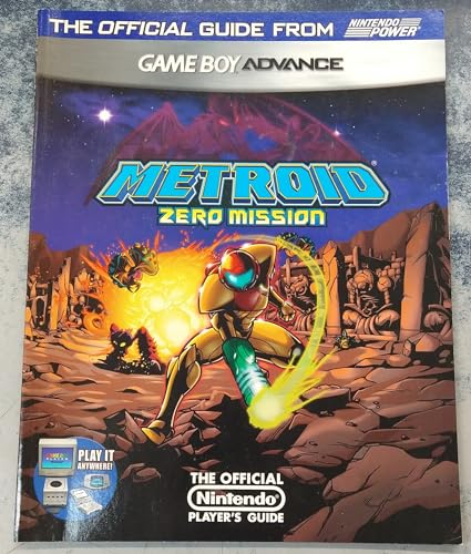 Metroid: Zero Mission: Game Boy Advance: The Official Guide from Nintendo Power