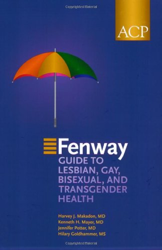 Fenway Guide to Lesbian, Gay, Bisexual & Transgender Health