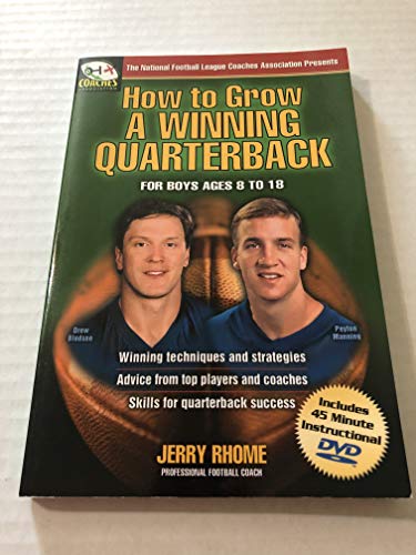 How to Grow a Winning Quarterback: For Boys Ages 8 to 18