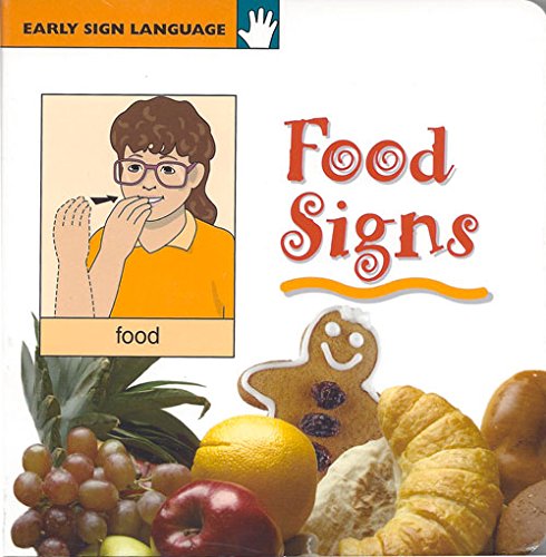 Food Signs (Early Sign Language Series)