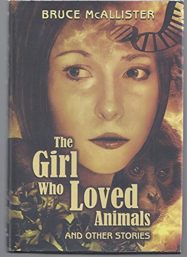 The Girl Who Loved Animals: And Other Stories