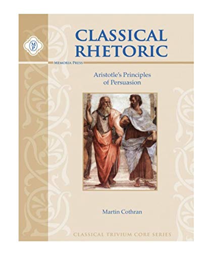 Classical Rhetoric with Aristotle, Student Guide