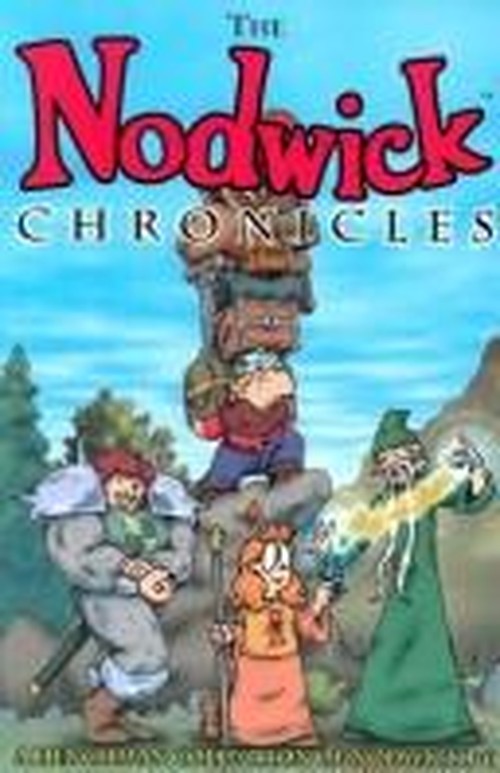 Nodwick Chronicles: Volume 1: A Henchman Collection of Nodwick 1-6