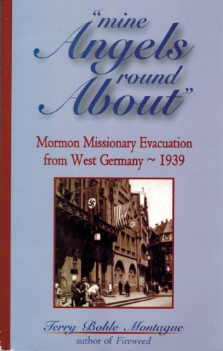mine angels round about": Mormon missionary evacuation from Western Germany, 1939