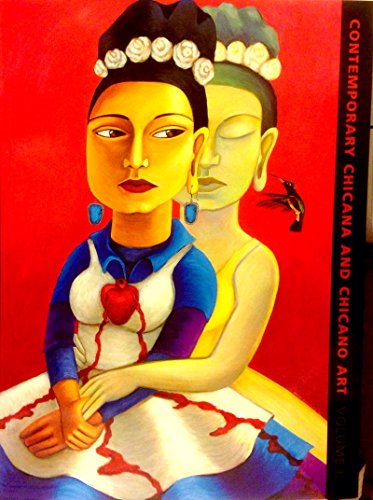 Contemporary Chicano and Chicana Art: Artists, Work, Culture, and Education