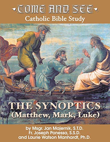 Come and See: The Synoptics