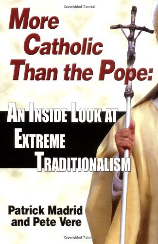 More Catholic Than The Pope: An Inside Look At Extreme Traditionalism