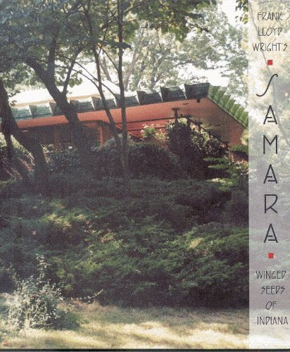 FRANK LLOYD WRIGHT'S SAMARA, WINGED SEEDS OF INDIANA