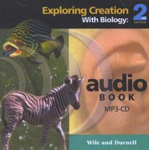 Biology, Exploring Creation with, 2nd Edition - MP3 Audio CD by John Wiles (2007-05-03)