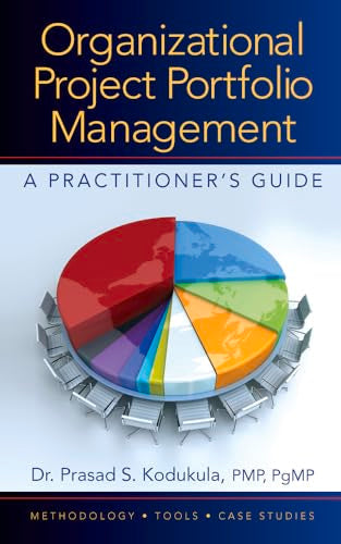 Organizational Project Portfolio Management: A Practitioner's Guide