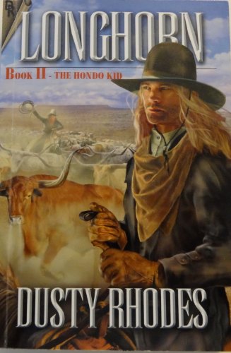 Longhorn II: The Hondo Kid (The Cordell Dynasty)