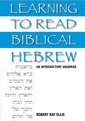 Learning to Read Biblical Hebrew: An Introductory Grammar