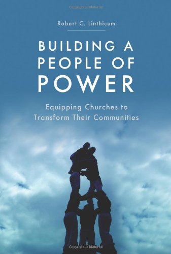 Building a People of Power: Equipping Churches to Transform Their Communities