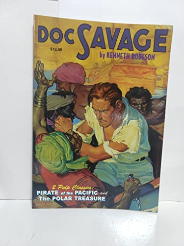 Doc Savage: The Polar Treasure and Pirate of the Pacific