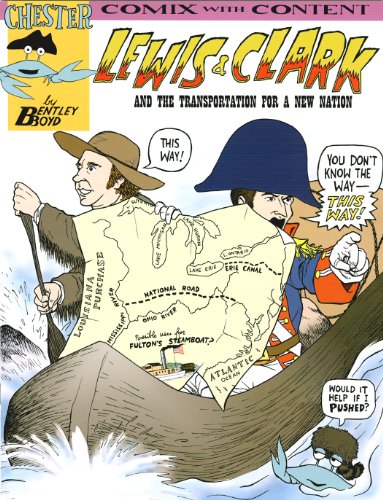 Lewis and Clark and Transportation for a New Nation (Chester the Crab's Comix With Content)