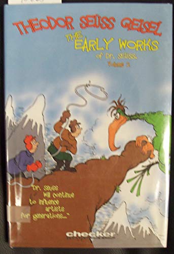 Theodor Seuss Geisel: The Early Works of Dr. Seuss  Vol. 2