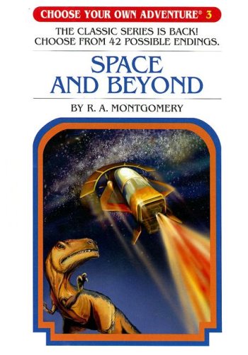 Space And Beyond (Choose Your Own Adventure)
