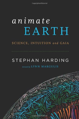 Animate Earth: Science, Intuition, And Gaia