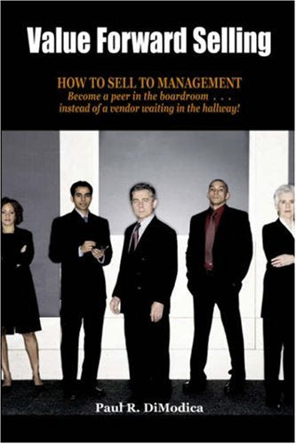 Value Forward Selling: How to Sell to Management