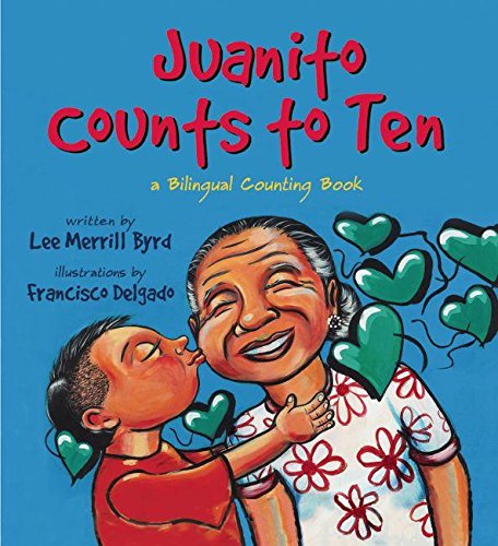 Juanito Counts to Ten (English and Spanish Edition)