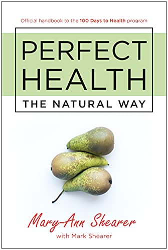 Perfect Health: The Natural Way