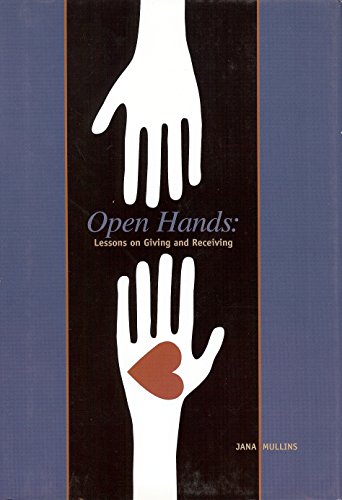 Open Hands: Lessons on Giving and Receiving