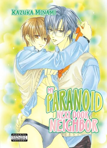 My Paranoid Next Door Neighbor (Yaoi)