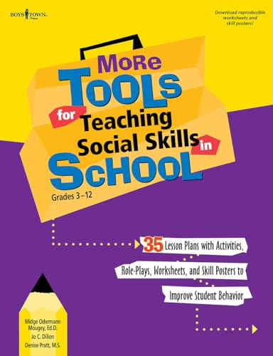 More Tools for Teaching Social Skills in School: Grades 3-12