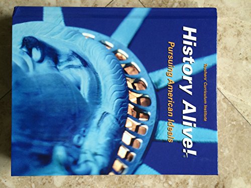 History Alive!: Pursuing American Ideals