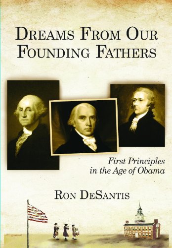 Dreams From Our Founding Fathers: First Principles in the Age of Obama