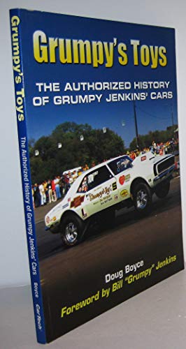 Grumpy's Toys: The Authorized History of Grumpy Jenkins' Cars