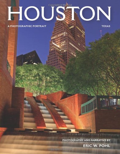 Houston, Texas: A Photographic Portrait