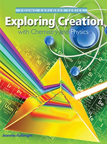 Exploring Creation with Chemistry & Physics, Textbook