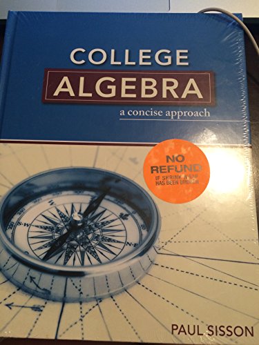 College Algebra : A Concise Approach Text
