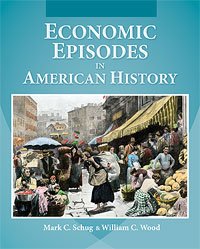 Economic Episodes in American History 1st Edition, Paperback