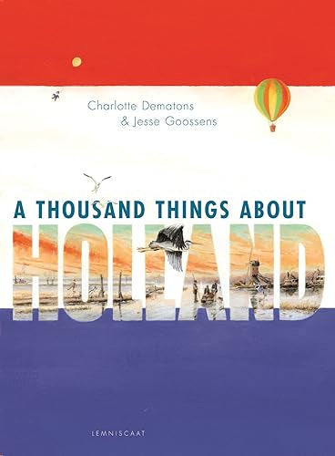 A Thousand Things About Holland