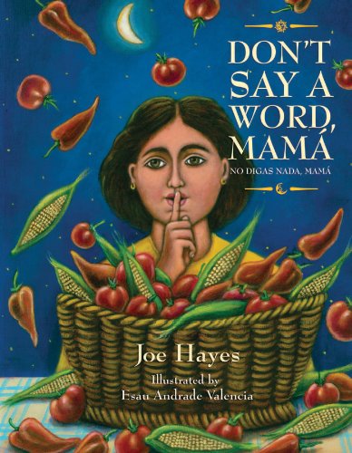 Don't Say a Word, Mama / No Digas Nada, Mama (English and Spanish Edition)