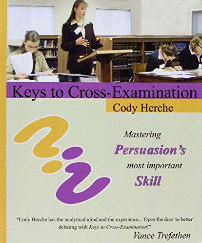 Keys to Cross-Examination