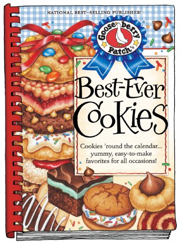 Best-Ever Cookies: Cookies 'Round the Calendar...Yummy, Easy-to-Make Favorites for All Occasions! (Everyday Cookbook Collection)