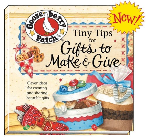 Tiny Tips for Gifts to Make & Give