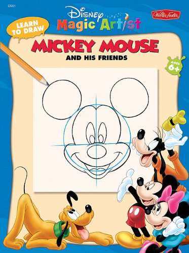 Learn to Draw Walt Disney's Mickey Mouse (Disney Magic Artist: Learn to Draw)
