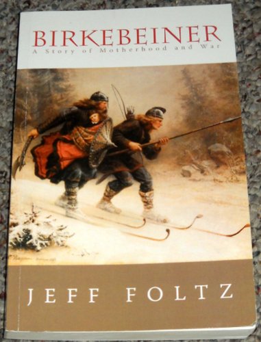 Birkebeiner: A Story of Motherhood and War