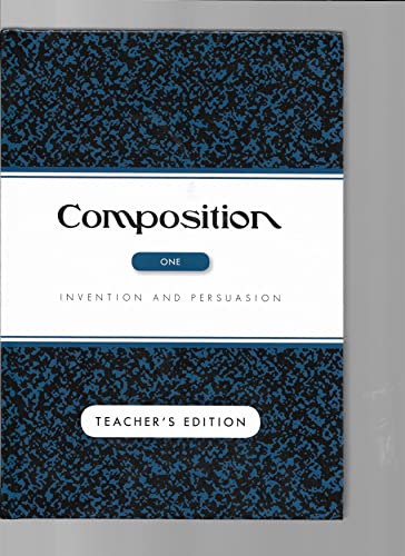 Composition I Invention and Persuasion, Teacher's Edition