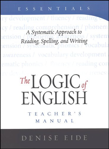 Essentials Teacher's Manual A Systematic Approach to Reading, Spelling, and Writing