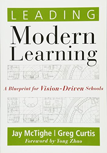 Leading Modern Learning: A Blueprint for Vision-driven Schools