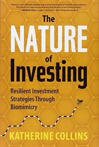 Nature of Investing: Resilient Investment Strategies Through Biomimicry