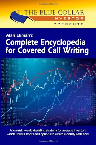 Complete Encyclopedia for Covered Call Writing