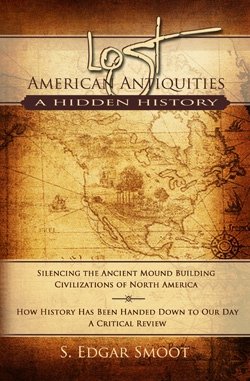 Lost American Antiquities: A Hidden History